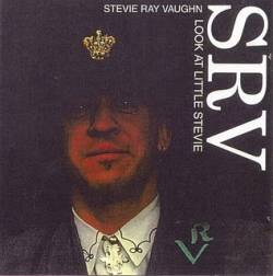 Stevie Ray Vaughan : Look at Little Stevie